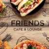 Friends Cafe&Lounge