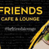 Friends Cafe&Lounge